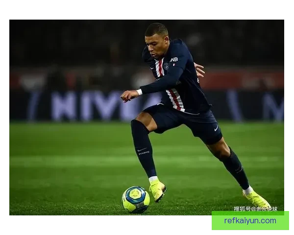 姆巴佩状态回暖，表现稳健的年轻巨星备受关注