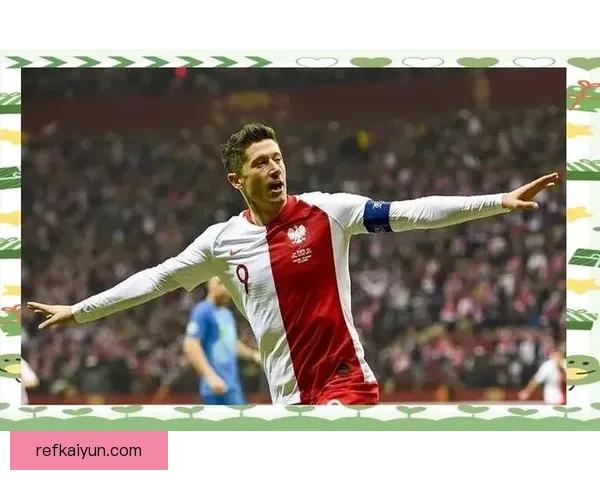 莱万多夫斯基在欧洲杯表现遗憾，球队晋级之路面临挑战